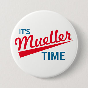 Funny "It's Mueller Time" 7.5 Cm Round Badge