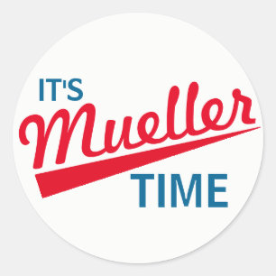 Funny "It's Mueller Time" Classic Round Sticker