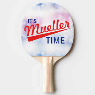 Funny "It's Mueller Time" Ping Pong Paddle