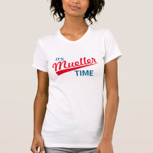 Funny "It's Mueller Time" T-Shirt