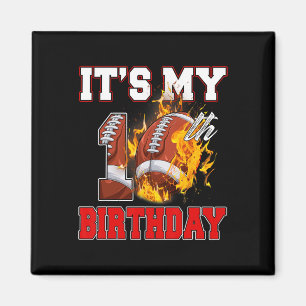 Funny It's My 10th Birthday 10 Years Old Football Magnet