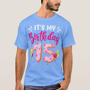 Funny Its My 15th Birthday Doughnut Boys Girls 15 T-Shirt