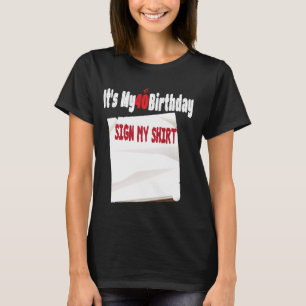 funny It's My 40th Birthday Sign My design 40 Year T-Shirt