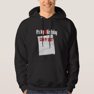 funny It's My 50th Birthday Sign My design 50 Year Hoodie