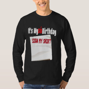 funny It's My 50th Birthday Sign My design 50 Year T-Shirt