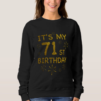 Funny Its My 71st Birthday Shirt 71 Year Old Birth