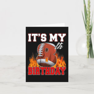 Funny It's My 8th Birthday 8 Years Old Football Ba Card