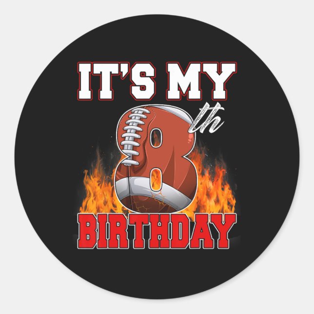 Funny It's My 8th Birthday 8 Years Old Football Ba Classic Round Sticker (Front)