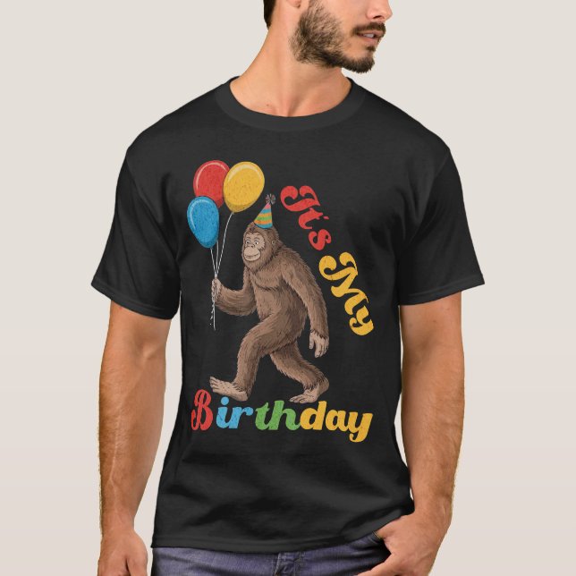 Funny It's My Birthday Bigfoot Sasquatch Party T-Shirt (Front)