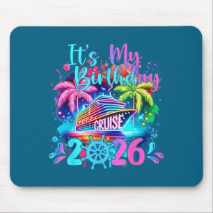 Funny it's my birthday cruise 2026 family cruise v mouse mat