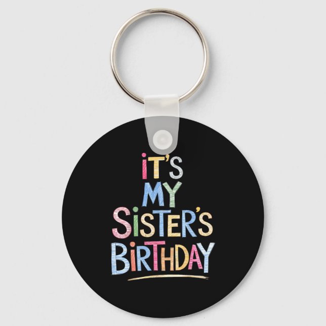 Funny It's My Sister's Birthday Sketch Pencil Arti Key Ring (Front)