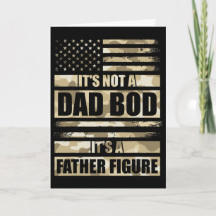 Funny It's Not A Dad Bod It's A Father Figure Amer Card