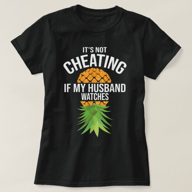 Funny It's Not Cheating If My Husband Watches Gift T-Shirt (Design Front)