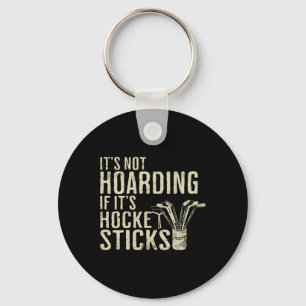 Funny It's Not Hoarding Hockey Sticks Tee Ice Hock Key Ring