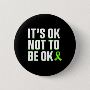 Funny Its Ok Not To Be Ok Mental Health Awareness 6 Cm Round Badge