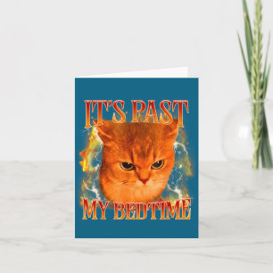 Funny It's Past My Bedtime Cat Meme Animals Humor  Card