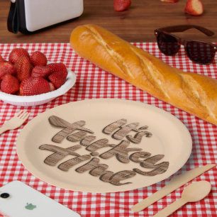 Funny It's Turkey Time Thanksgiving Dinner Saying Paper Plate