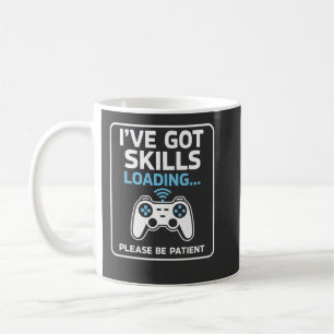 Funny I've Got Skills Loading Progress Bar Humour Coffee Mug