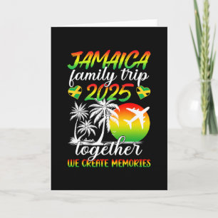 Funny Jamaica Family Trip 2025 We Create Memories Card