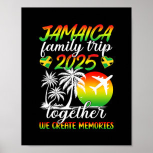 Funny Jamaica Family Trip 2025 We Create Memories Poster