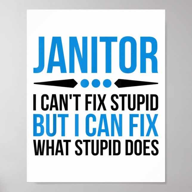 Funny Janitor - I Cant Fix Stud  Poster (Front)