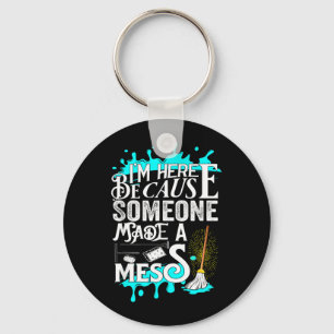 Funny Janitor Quote For Men And Women Cleaners And Key Ring