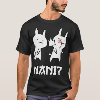 Funny Japanese Anime Clothing Funny Nani Rabbit an T-Shirt