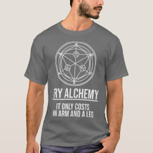 Funny Japanese Anime Gift Try Alchemy T-Shirt