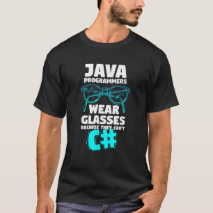 Funny Java Programmer Quote Computer Science Humou T-Shirt