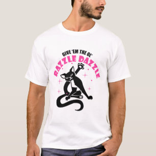 Funny Jazz Cat Pose Give em The Ol Razzle T-Shirt