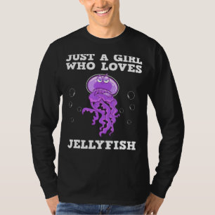Funny Jellyfish For Girls Women Sea Jellies Lovers T-Shirt