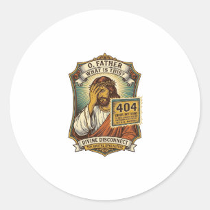 Funny Jesus 404 Error Web Developer Programmer Hum Classic Round Sticker