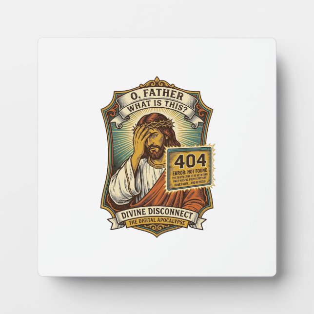 Funny Jesus 404 Error Web Developer Programmer Hum Plaque (Front)