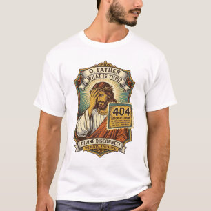 Funny Jesus 404 Error Web Developer Programmer Hum T-Shirt