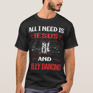 Funny Jesus Belly Dancing Dance Bellydance Bellyda T-Shirt