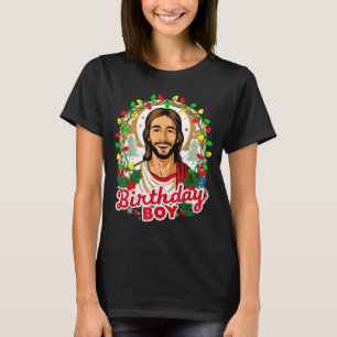 Funny Jesus Birthday Boy Christmas Xmas Holiday Ug T-Shirt