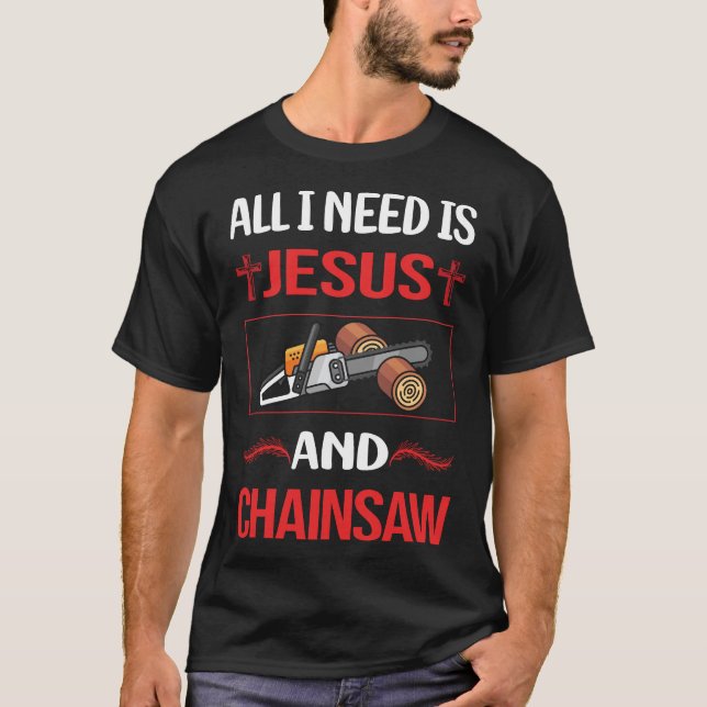 Funny Jesus Chainsaw Arborist Lumberjack Woodworki T-Shirt (Front)