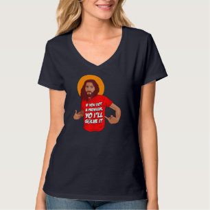 Funny Jesus Christian Meme Yo I'll Solve It Christ T-Shirt