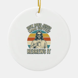 Funny Jesus Coffee Vintage Engraving Shirt Design_ Ceramic Tree Decoration