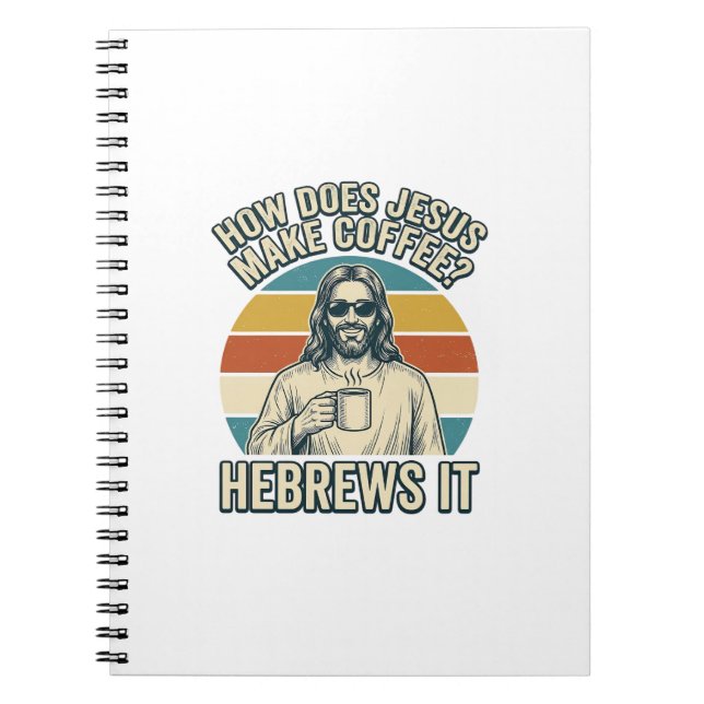 Funny Jesus Coffee Vintage Engraving Shirt Design_ Notebook (Front)
