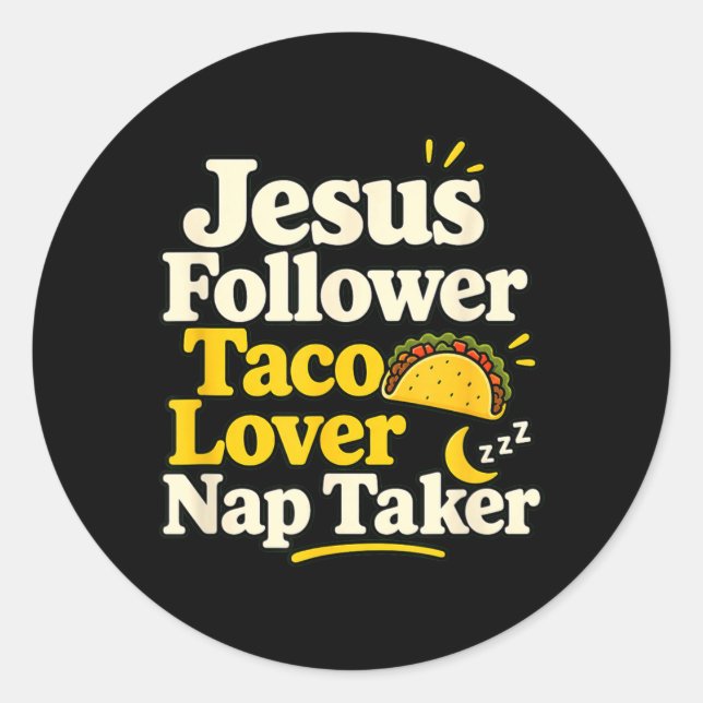 Funny Jesus Follower Taco Nap Sleeping Lover Classic Round Sticker (Front)