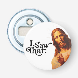 Funny Jesus I Saw That Art   Christian Humour Gift Bottle Opener