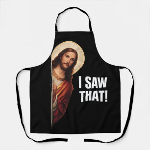Funny Jesus "I Saw That" Christian meme design Apron