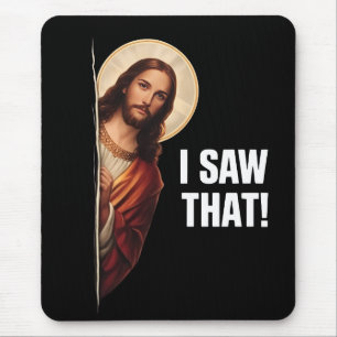 Funny Jesus "I Saw That" Christian meme design Mouse Mat