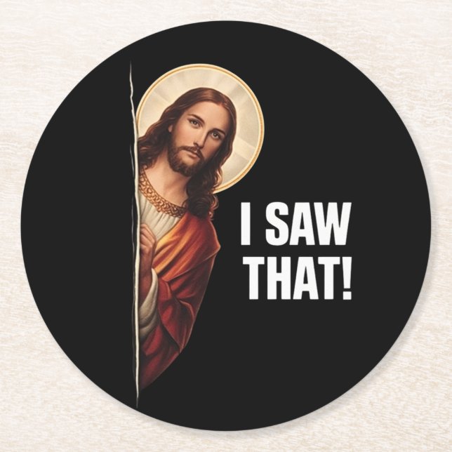 Funny Jesus "I Saw That" Christian meme design Round Paper Coaster (Front)
