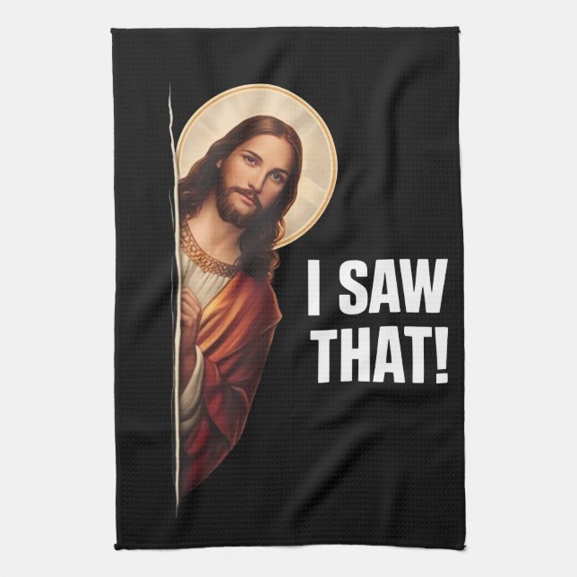 Funny Jesus "I Saw That" Christian meme design Tea Towel (Vertical)