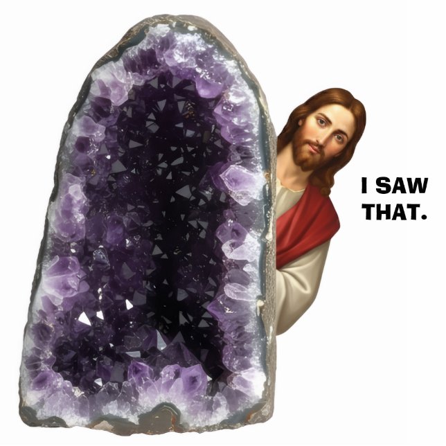 Funny Jesus I Saw That Faux Amethyst 2D Statue Standing Photo Sculpture (Front)