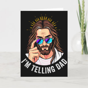 Funny Jesus I'm Telling Dad Religious Card