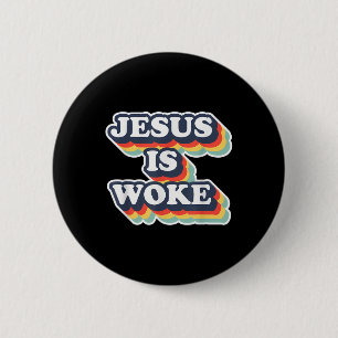 Funny Jesus Is Woke Colour Jesus Woke Quotes 6 Cm Round Badge