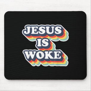 Funny Jesus Is Woke Colour Jesus Woke Quotes Mouse Mat